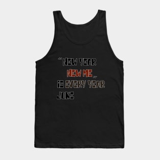 New Year New Me Design Gifts for Dad and mom Tank Top